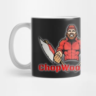 Chop Wood Fan Wear Mug